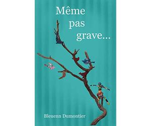 Meme pas grave...