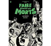 MEME PAS MAL faire danser les morts