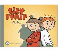 Même Pas Mal Lily Strip ; mine de riens