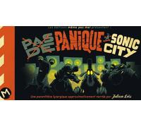 MEME PAS MAL (pas de) panique à Sonic City