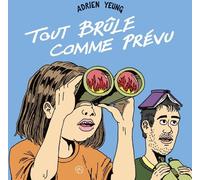 MEME PAS MAL Tout brûle comme prévu tome 1