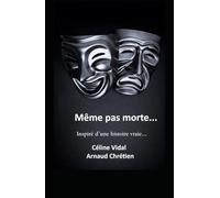 Même pas morte...