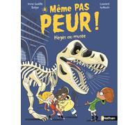 Même pas peur ! Piégés au musée - Anne-Gaëlle Balpe - Nathan - Poche - Roman cadet