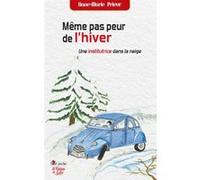 Même pas peur de l'hiver Anne-Marie Prieur (Auteur)