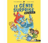 Même pas peur - Le génie surprise - Etoile filante - Dès 7 ans