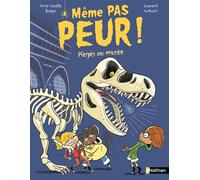 Même pas peur ! Piégés au musée - Anne-Gaëlle Balpe - Nathan - Poche - Roman cadet