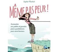 Même pas peur ! Sophie Machot (Auteur)