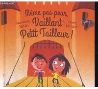 Même pas peur, vaillant petit tailleur !
