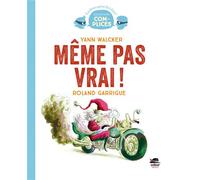 Meme pas vrai - Yann Walcker - Oskar - cartonné - Roman cadet dès 6 ans