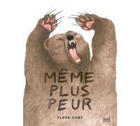 Même plus peur - Fleur Oury - Seuil Jeunesse - cartonné - Album jeunesse dès 3 ans