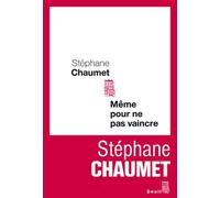 Même Pour Ne Pas Vaincre