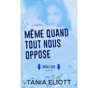 Meme quand tout nous oppose: une romance rock star, slow burn, proximité forcé, vacances, secret