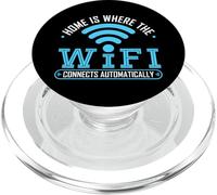Meme Sarcastic Home is Where The WiFi Connect automatiquement PopSockets PopGrip pour MagSafe