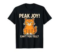 Mème Sarcastique de Peak Joy Cat, ne Pouvez-Vous Pas dire Une Humeur grincheuse et drôle T-Shirt