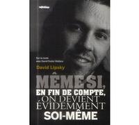 Même si en fin de compte on devient évidemment soi-même
