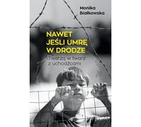 Même si je meurs sur la route Monika Bia³kowska (Buch auf Polnisch)