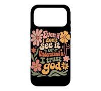 Même si Je ne Le Vois Pas, J'Ai Confiance en Dieu Christian Boho Flowers Coque pour iPhone 17 Pro Max