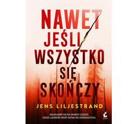 Même si tout se termine - Jens Liljestrand (Thriller auf Polnisch)