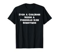Même Une Petite Fille a Besoin d'un Baiser sur Le Front Parfois Mignon T-Shirt