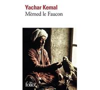 Yachar Kemal – Mèmed le Faucon – Traduction Münevver Andaç – Gallimard Poche