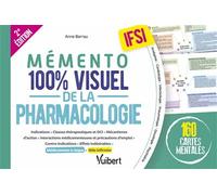 Mémento 100% visuel de la pharmacologie IFSI 160 cartes mentales en couleurs avec le rôle infirmier et les médicaments à risque - Anne Barrau - Vuibert - broché - Scolaire / Universitaire