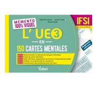 Mémento 100% visuel - L’UE 3 en 150 cartes mentales - IFSI Sandrine Lescure (Auteur), LAURENT SOYER (Auteur), Nicole Tanda (Auteur)