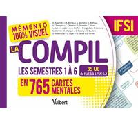 Mémento 100% visuel La compil IFSI Semestres 1 à 6 en 765 cartes mentales Pour les 3 ans du DEI - 35 UE, de l'UE 1.1 à l'UE 6.2 - Danièle Augendre - Vuibert - broché - Scolaire / Universitaire