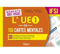 Mémento 100% visuel - L'UE 1 en 150 cartes mentales - IFSI: UE 1.1, 1.2 et 1.3 "Sciences humaines, sociales et droit" Semestres 1, 2, 3 et 4