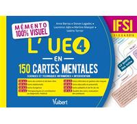 Mémento 100% visuel - L'UE 4 en 150 cartes mentales - IFSI "Sciences et techniques infirmières - Intervention" , Semestres 1 à 6 - Anne Barrau - Vuibert - broché - Scolaire / Universitaire