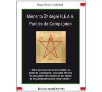 Mémento 2ème degré REAA Paroles de compagnon - Pierre Pelle Le Croisa - Numerilivre Eds - broché - Guide