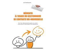 Mémento à l'usage du gestionnaire de contrats vie-individuelle