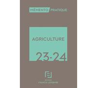 Mémento Agriculture 2022-2023 - Collectif - Lefebvre Francis - broché - Etude