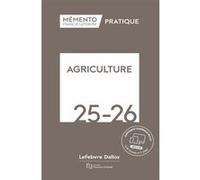 Mémento Agriculture 2025-2026 Rédaction Francis Lefebvre (Auteur)