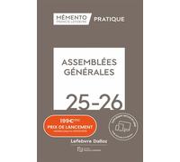 Mémento Assemblées Générales 2025-2026 - Rédaction Francis Lefebvre - Lefebvre Francis - relié - Guide