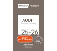 Mémento Audit et commissariat aux comptes 2025 2026 - Rédaction Francis Lefebvre - Lefebvre Francis - relié - Etude