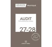 Mémento Audit et commissariat aux comptes 2027-2028 - Rédaction Francis Lefebvre - Lefebvre Francis - broché - Manuel