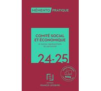 Mémento CSE et autres représentants du personnel 2024-2025 - Rédaction Francis Lefebvre - Lefebvre Francis - relié - Etude
