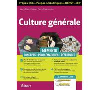 Mémento Culture générale - ECG - prépas scientifiques - IEP La culture générale en un clin d'œil de la Préhistoire à nos jours - Laure Blanc Halévy - Vuibert - broché - Scolaire / Universitaire