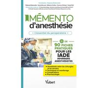 Mémento d’anesthésie Plus de 90 fiches pratiques pour les IADE - Stéphanie Bodenreider - Vuibert - broché - Scolaire / Universitaire