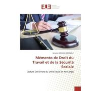Mémento de Droit du Travail et de la Sécurité Sociale Lecture Doctrinale du Droit Social en RD Congo - Antoine Mbonzale - Universitaires Europeennes - broché - Livre