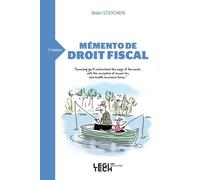 Mémento de droit fiscal - Alain Steichen - Legitech - broché - Manuel