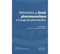 Mémento de droit pharmaceutique à l'usage des pharmaciens