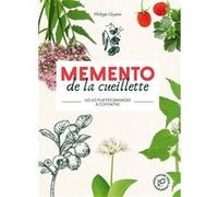 Memento de la cueillette : Les 60 plantes sauvages à connaître – Marabout