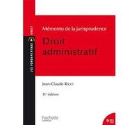 Mémento de la jurisprudence Droit administratif Jean-Claude Ricci (Auteur)