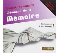 Mémento de la Mémoire - Améliorez votre mémoire au quotidien - Fini la mémoire à trous !
