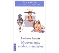 Mémento de littérature française, volume 2 : Mouvements, modes et manifestes