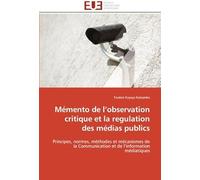 Mémento De L'observation Critique Et La Regulation Des Médias Publics