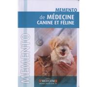 Memento de medecine canine et feline - Nicolas Fauchier - Med'com - broché - Manuel