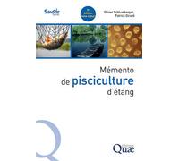 Mémento de pisciculture d'étang 5e edition mise a jour - Olivier Schlumberger - Quae - broché - Guide