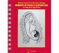 Memento de poche d'acupuncture - A l'usage de la sage-femme